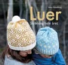 Luer : strikking hele året - Bitta Mikkelborg