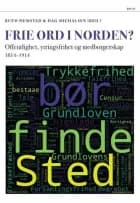 Frie ord i Norden? : offentlighet, ytringsfrihet og medborgesrkap 1814-1914