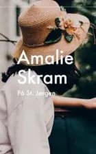 På St. Jørgen - Amaie Skram