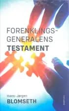Forenklingsgeneralens testament - Hans-Jørgen Blomseth