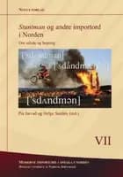 Stuntman og andre importord i Norden : om udtale og bøjning