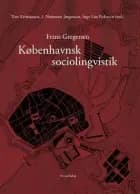 Københavnsk sociolingvistik : festskrift til Frans Gregersen på 60-årsdagen