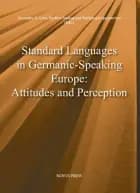 Standard languages in Germanic-speaking Europe : attitudes and perception