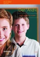 Den Andre : etikk og filosofi i skolen