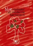 Nye metoder i et moderne barnevern