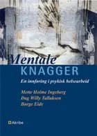 Mentale knagger : en innføring i psykisk helsearbeid