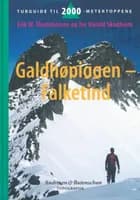 Galdhøpiggen-Falketind : turguide til 2000-metertoppene - Erik W. Thommesen