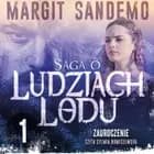 Saga o Ludziach Lodu 1: Zauroczenie af Margit Sandemo