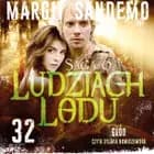 Saga o Ludziach Lodu 32: Głód