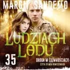 Saga o Ludziach Lodu 35: Droga w ciemnościach