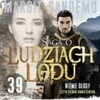 Saga o Ludziach Lodu 39: Nieme głosy