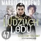 Saga o Ludziach Lodu 47: Czy jesteśmy tutaj sami?
