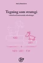 Tegning som strategi : i arbeid med matematiske utfordringer