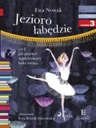 Jezioro łabędzie af Ewa Nowak