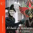 El baile de máscaras - Dramatizado af Alexandre Dumas