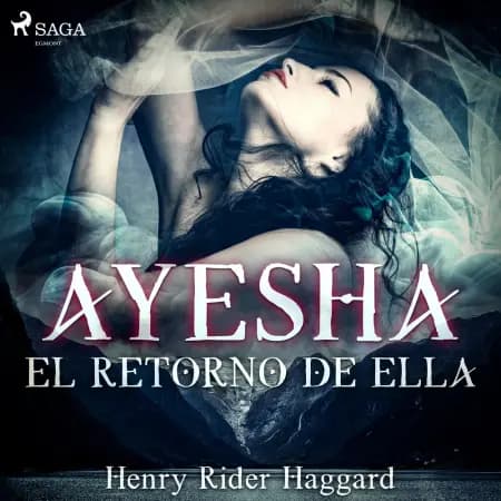 Ayesha: el retorno de Ella af H. Rider. Haggard
