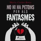 No hi ha petons per als fantasmes