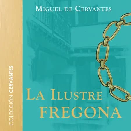 La ilustre fregona af Miguel de Cervantes
