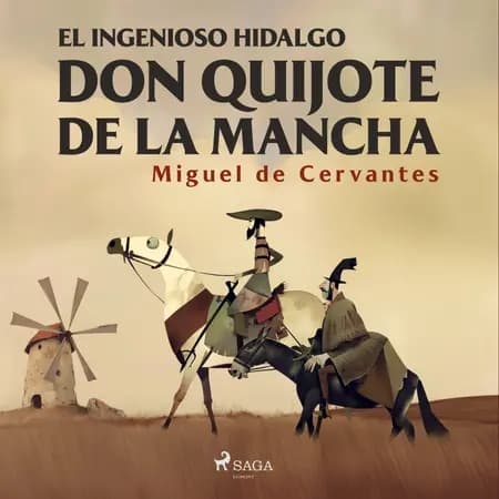 El ingenioso hidalgo Don Quijote de la Mancha af Miguel de Cervantes