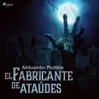 El fabricante de ataúdes