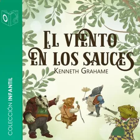 El viento en los sauces af Kenneth Grahame