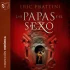 Los papas y el sexo - no dramatizado