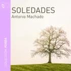Soledades - Dramatizado af Antonio Machado
