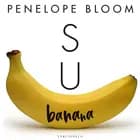 Su banana af Penelope Bloom