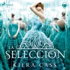 La selección af Kiera Cass