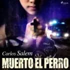 Muerto el perro af Carlos Salem