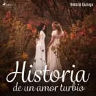 Historia de un amor turbio af Horacio Quiroga