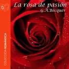 La rosa de pasión - Dramatizado