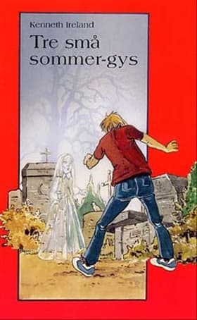 Tre små sommer-gys af Kenneth Ireland