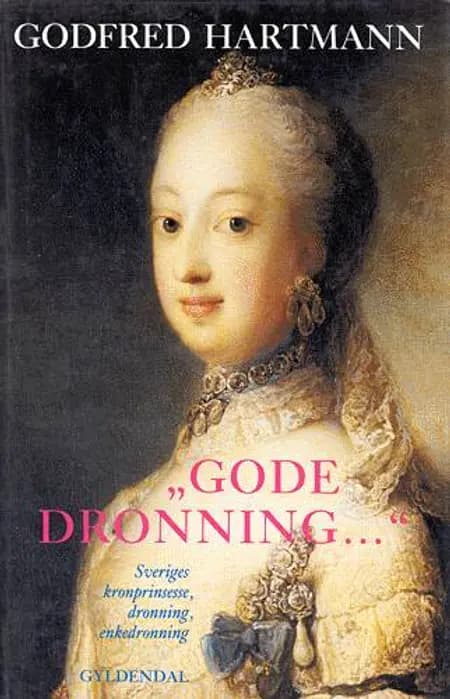 Gode Dronning af Godfred Hartmann