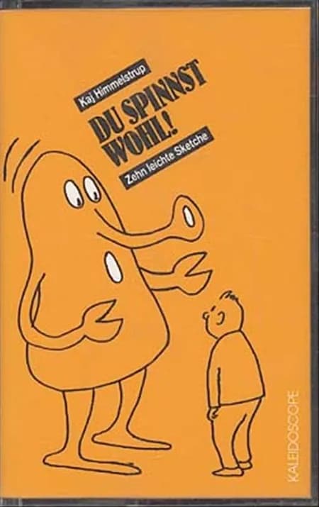 Du spinnst wohl! af Kaj Himmelstrup