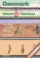Danmark. Historie. Samfund.