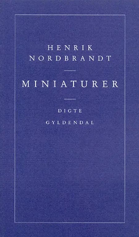 Miniaturer af Henrik Nordbrandt