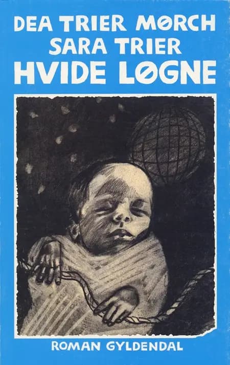 Hvide løgne af Dea Trier Mørch