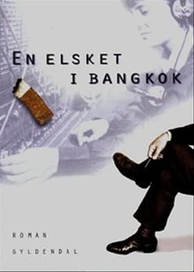 En elsket i Bangkok af Napoleón Baccino Ponce de León