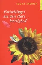 Fortællinger om den store kærlighed