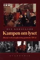Kampen om lyset af Ove Korsgaard