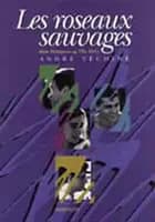 Les roseaux sauvages