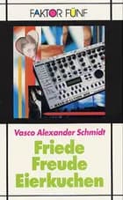 Friede, Freude, Eierkuchen