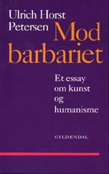 Mod barbariet af Ulrich Horst Petersen