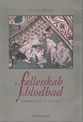 Fra fællesskab til blodbad af Vivian Etting