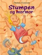 Stumpen og mormor af Thomas Svensson