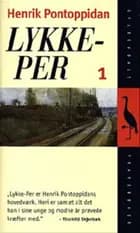 Lykke-Per, 1. bind