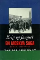 Krig og fængsel af Vasilij Aksjonov
