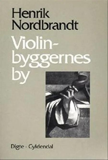 Violinbyggernes by af Henrik Nordbrandt