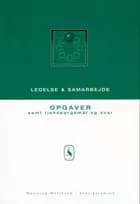 Ledelse og samarbejde - Opgaver samt tjekspørgsmål og svar